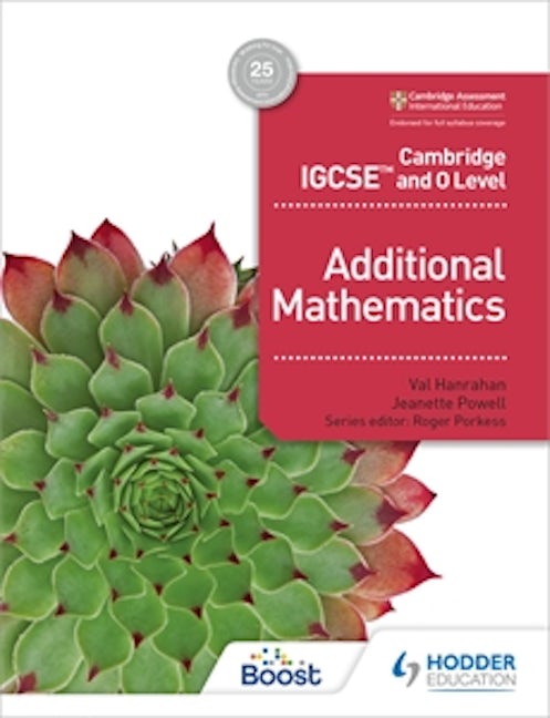 Book cover image for Cambridge IGCSE and O Level Additional Mathematics ISBN: 9781510421646